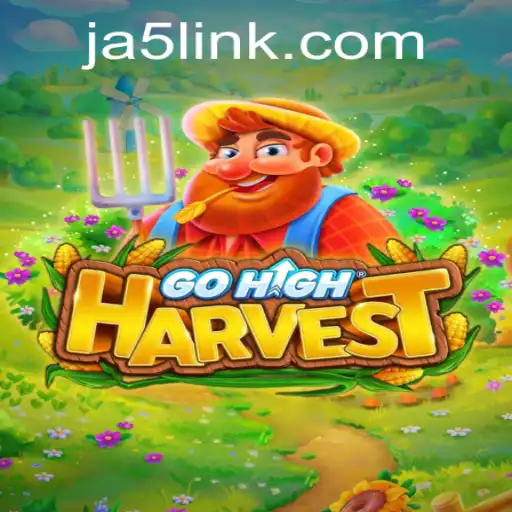 Exploring the Thrilling World of GoHighHarvest: A Unique Gaming Experience with JA5.COM